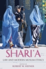 Shari'a Law and Modern Muslim Ethics - eBook