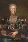 The Hurdy-Gurdy in Eighteenth-Century France, Second Edition - Book