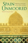 Spain Unmoored : Migration, Conversion, and the Politics of Islam - eBook