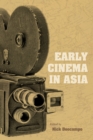 Early Cinema in Asia - Book