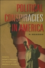 Political Conspiracies in America : A Reader - eBook