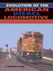 Evolution of the American Diesel Locomotive - eBook
