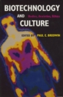 Biotechnology and Culture : Bodies, Anxieties, Ethics - eBook
