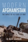 Modern Afghanistan : The Impact of 40 Years of War - eBook