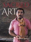 Sacred Art : Catholic Saints and Candomble Gods in Modern Brazil - Book