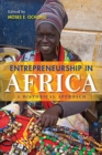 Entrepreneurship in Africa : A Historical Approach - Book