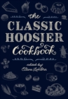 The Classic Hoosier Cookbook - Book
