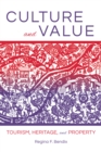 Culture and Value : Tourism, Heritage, and Property - Book