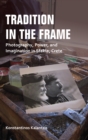 Tradition in the Frame : Photography, Power, and Imagination in Sfakia, Crete - eBook