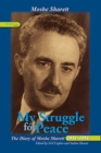 My Struggle for Peace, Vol. 1 (1953-1954) : The Diary of Moshe Sharett, 1953-1956 - Book