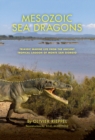 Mesozoic Sea Dragons : Triassic Marine Life from the Ancient Tropical Lagoon of Monte San Giorgio - eBook