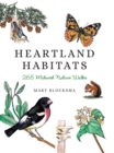 Heartland Habitats : 265 Midwest Nature Walks - Book