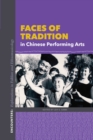 Faces of Tradition in Chinese Performing Arts - eBook