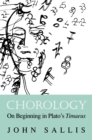 Chorology : On Beginning in Plato's Timaeus - Book