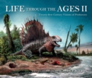 Life through the Ages II : Twenty-First Century Visions of Prehistory - Book