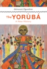 The Yoruba : A New History - Book
