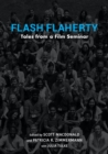 Flash Flaherty : Tales from a Film Seminar - Book