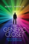 The Generic Closet : Black Gayness and the Black-Cast Sitcom - Book