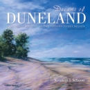 Dreams of Duneland : A Pictorial History of the Indiana Dunes Region - Book