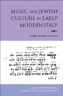 Music and Jewish Culture in Early Modern Italy : New Perspectives - Book