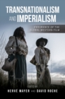 Transnationalism and Imperialism : Endurance of the Global Western Film - Book