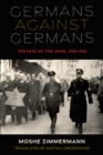 Germans against Germans : The Fate of the Jews, 1938-1945 - eBook