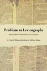Problems in Lexicography : A Critical / Historical Edition - Book