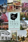 Little Ohio : Small-Town Destinations - Book