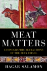 Meat Matters : Ethnographic Refractions of the Beta Israel - Book