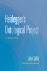 Heidegger's Ontological Project : On Being and Time - Book