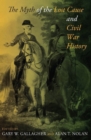 The Myth of the Lost Cause and Civil War History - eBook