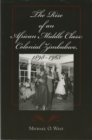 The Rise of an African Middle Class : Colonial Zimbabwe, 1898-1965 - eBook