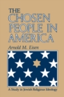 The Chosen People in America : A Study in Jewish Religious Ideology - eBook
