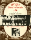 If You Don't Outdie Me : The Legacy of Brown County - Book