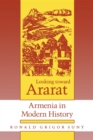 Looking toward Ararat : Armenia in Modern History - Book