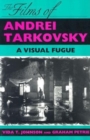 The Films of Andrei Tarkovsky : A Visual Fugue - Book