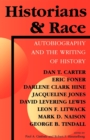 Historians and Race : Autobiography and the Writing of History - Book