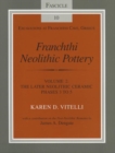 Franchthi Neolithic Pottery, Volume 2, vol. 2 : The Later Neolithic Ceramic Phases 3 to 5, Fascicle 10 - Book