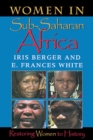 Women in Sub-Saharan Africa : Restoring Women to History - Book