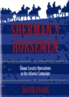 Sherman's Horsemen : Union Cavalry Operations in the Atlanta Campaign - Book