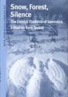 Snow, Forest, Silence : The Finnish Tradition of Semiotics - Book