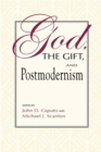 God, the Gift, and Postmodernism - Book