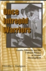 Once Intrepid Warriors : Gender, Ethnicity, and the Cultural Politics of Maasai Development - Book