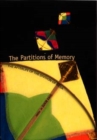 The Partitions of Memory : The Afterlife of the Division of India - Book
