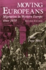 Moving Europeans, Second Edition : Migration in Western Europe since 1650 - Book