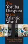 The Yoruba Diaspora in the Atlantic World - Book