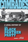Comrades : A Local History of the Black Panther Party - Book