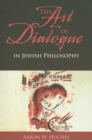 The Art of Dialogue in Jewish Philosophy - Book