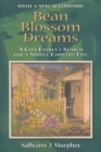 Bean Blossom Dreams, With a New Afterword : A City Family's Search for a Simple Country Life - Book