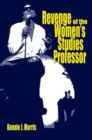 Revenge of the Women's Studies Professor - Book